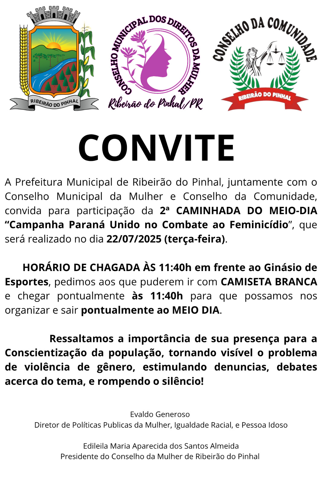 Caminhada do meio dia! Todos unidos no combate à violência contra mulher.